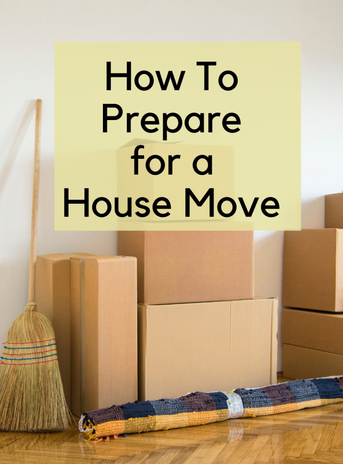 how to prepare for a house move.